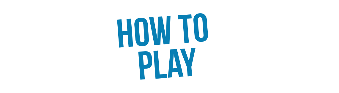 How to play